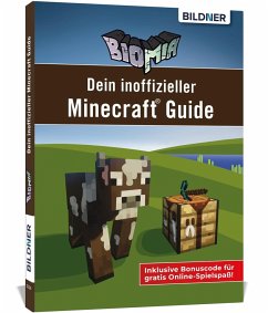 BIOMIA - Dein inoffizieller Minecraft Guide - Zintzsch, Andreas;Schmidt, Anja;Kübler, Aaron