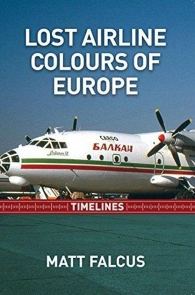 Lost Airline Colours of Europe Timelines Lost Airline Colours of Europe Timelines