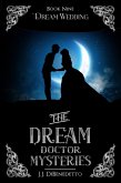 Dream Wedding (The Dream Doctor Mysteries, #10) (eBook, ePUB)