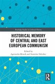 Historical Memory of Central and East European Communism (eBook, PDF)