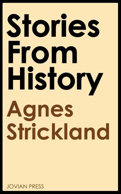 Stories from History (eBook, ePUB) - Strickland, Agnes