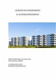 Lezioni di condominio. Il super condominio (eBook, PDF)