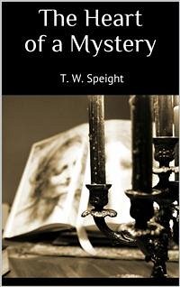 The Heart of a Mystery (New Classics) (eBook, ePUB) - W. Speight, T.