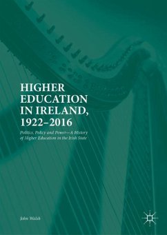 Higher Education in Ireland, 1922-2016 - Walsh, John