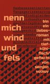 nenn mich wind und fels (eBook, ePUB) nenn mich wind und fels (eBook, ePUB)