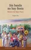 Sin banda no hay fiesta (eBook, ePUB)