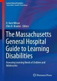 The Massachusetts General Hospital Guide to Learning Disabilities