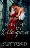 Infinitely My Marquess (Ever Beloved, #3) (eBook, ePUB) Infinitely My Marquess (Ever Beloved, #3) (eBook, ePUB)