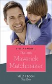 The Little Maverick Matchmaker (Montana Mavericks: The Lonelyhearts Ranch, Book 3) (Mills & Boon True Love) (eBook, ePUB)
