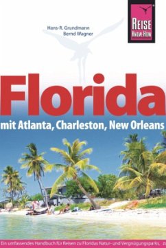 Reise Know-How Florida mit Atlanta, Charleston, New Orleans (Mängelexemplar) - Wagner, Bernd;Grundmann, Hans-Rudolf