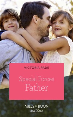 Special Forces Father (Mills & Boon True Love) (eBook, ePUB) - Pade, Victoria