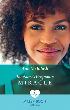 The Nurse's Pregnancy Miracle (Mills & Boon Medical) (eBook, ePUB) - Mcintosh, Ann