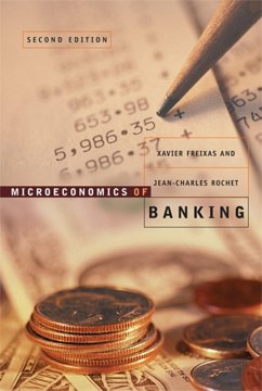 Microeconomics of Banking, second edition (eBook, ePUB) - Freixas, Xavier; Rochet, Jean-Charles