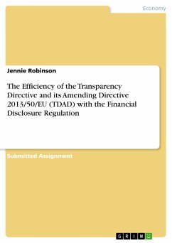 The Efficiency of the Transparency Directive and its Amending Directive 2013/50/EU (TDAD) with the Financial Disclosure Regulation (eBook, PDF) - Robinson, Jennie