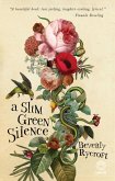 A Slim Green Silence (eBook, PDF)