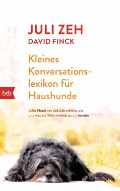 Kleines Konversationslexikon für Haushunde (eBook, ePUB) - Zeh, Juli; Finck, David