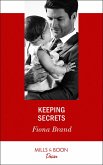 Keeping Secrets (Mills & Boon Desire) (eBook, ePUB)