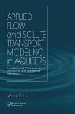 Applied Flow and Solute Transport Modeling in Aquifers (eBook, PDF)