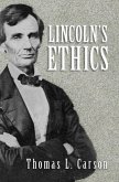 Lincoln's Ethics (eBook, PDF) Lincoln's Ethics (eBook, PDF)