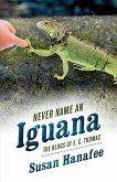 Never Name an Iguana (eBook, ePUB)