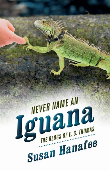 Never Name an Iguana (eBook, ePUB)