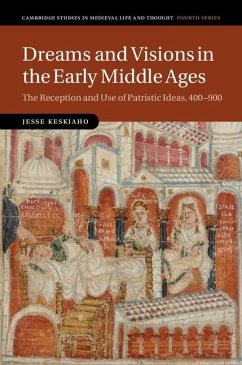 Dreams and Visions in the Early Middle Ages (eBook, PDF) - Keskiaho, Jesse