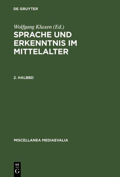 Sprache und Erkenntnis im Mittelalter. 2. Halbbd (eBook, PDF)