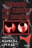 Molecular and Cellular MR Imaging (eBook, PDF)