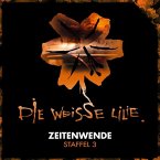 Die Weisse Lilie - Zeitenwende