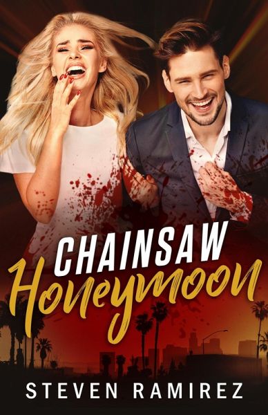 Chainsaw Honeymoon (eBook, ePUB) Chainsaw Honeymoon (eBook, ePUB)