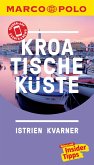 MARCO POLO Reiseführer Kroatische Küste Istrien, Kvarner (eBook, ePUB)