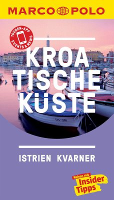 MARCO POLO Reiseführer Kroatische Küste Istrien, Kvarner (eBook, ePUB) - Schetar, Daniela