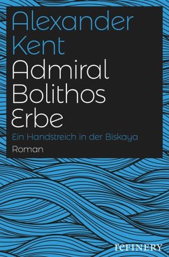 Admiral Bolithos Erbe (eBook, ePUB) - Kent, Alexander