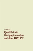 Qualifizierte Wertpapieranalyse auf dem IBM PC (eBook, PDF)