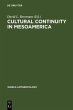 Cultural Continuity in Mesoamerica... - Bild 1