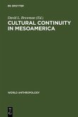Cultural Continuity in Mesoamerica (eBook, PDF)