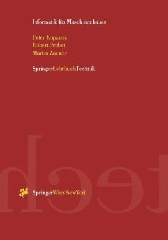 Informatik für Maschinenbauer (eBook, PDF) - Kopacek, Peter; Probst, Robert; Zauner, Martin