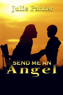 Send Me an Angel (eBook, ePUB) - Parker, Julie