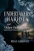 Undertakers, Harlots and Other Odd Bodies: Inspired by True Events and Smothered in Blarney (eBook, ePUB)