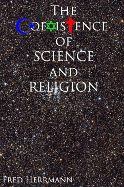 The Coexistence of Science and Religion (eBook, ePUB) - Herrmann, Fred