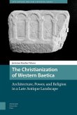 The Christianization of Western Baetica (eBook, PDF)