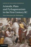 Aristotle, Plato and Pythagoreanism in the First Century BC (eBook, PDF)