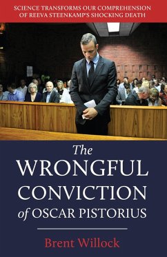 Wrongful Conviction of Oscar Pistorius (eBook, ePUB) - Willock, Brent