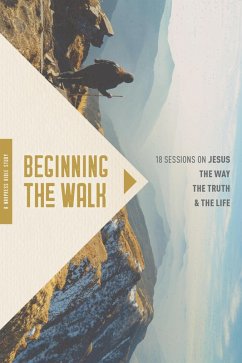 Beginning the Walk (eBook, ePUB) - Bennett, Mary; Bennett, Ron