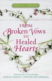 From Broken Vows to Healed Hearts (eBook, ePUB)