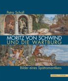 Moritz von Schwind und die Wartburg