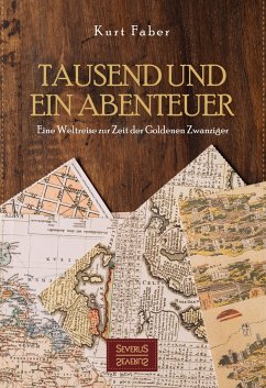 Tausend und ein Abenteuer - Faber, Kurt