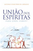 União dos Espíritas (eBook, ePUB)