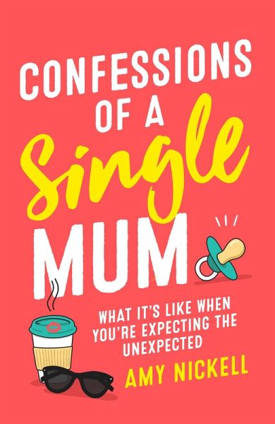Confessions of a Single Mum (eBook, ePUB)