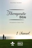 The Therapeutic Bible - 1 Samuel (eBook, ePUB)